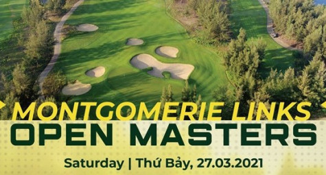 GIẢI OPEN MASTERS 2021 MONTGOMERIE LINKS tìm kiếm chủ nhân chiếc áo xanh 