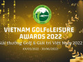 Bình chọn giải thưởng Golf và Giải trí Việt Nam 2022