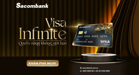 “SỐNG PHONG CÁCH - KHÔNG GIỚI HẠN” VỚI SACOMBANK VISA INFINITE