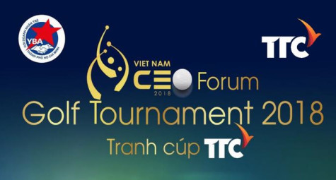 Giải “VIETNAM CEO FORUM GOLF TOURNAMENT 2018 – TRANH CÚP TTC” sắp khởi tranh