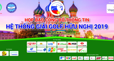 Hệ thống Giải golf Hữu nghị 2019 lần đầu tổ chức