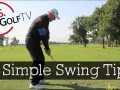 3 tip đơn giản cho cú swing hiệu quả