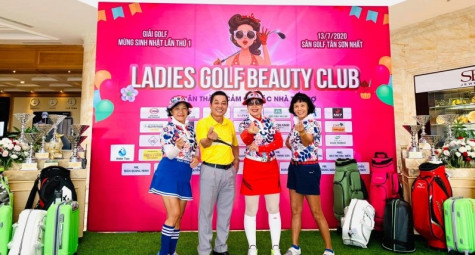 Ladies Golf & Beauty Club tổ chức Giải mừng sinh nhật lần thứ nhất