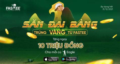 Săn đại bàng - Trúng vàng từ Fastee