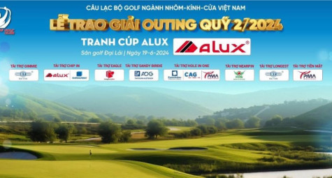 Chuẩn bị khởi tranh giải golf ngành Nhôm – Kính – Cửa Việt Nam tranh cúp Alux quý II/2024