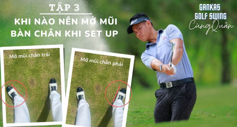 Có nên mở mũi bàn chân khi set up