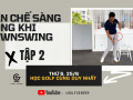 Hạn chế sàng hông khi downswing 