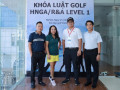 HNGA khai giảng khóa đào tạo Luật Golf R&A level 1