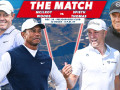 The Match: Tiger Woods – Rory McIlroy bại trận trước Justin Thomas – Jordan Spieth