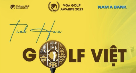 Bình chọn giải thưởng VGA Golf Awards 2023 - Tinh hoa golf Việt