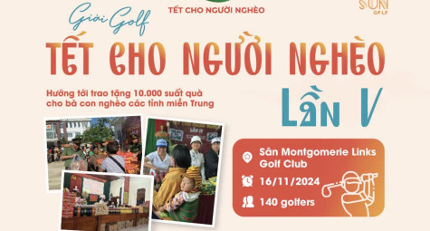 Giải golf “Tết cho người nghèo”: Sân chơi nhân văn và ý nghĩa