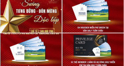 Sân golf Tuần Châu: Mừng Quốc Khánh, săn ngay giải thưởng hấp dẫn