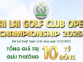 Chuẩn bị khởi tranh giải đấu Dailai Golf Club Open Championship 2025