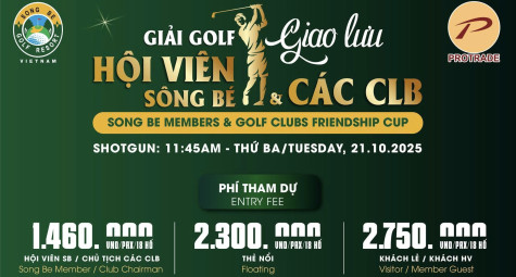 Giải golf Giao lưu Hội viên Sông Bé & các CLB 2025 - Dấu ấn tri ân và gắn kết