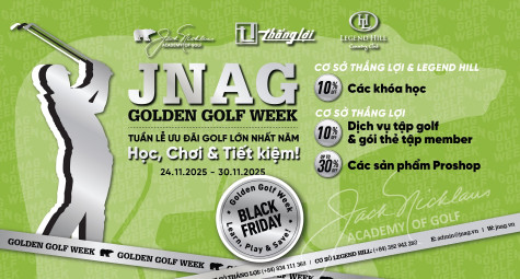 JNAG Golden Golf Week - Tuần lễ ưu đãi golf lớn nhất năm 