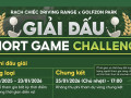 Khởi tranh Short Game Challenge với tổng thưởng 70 triệu đồng