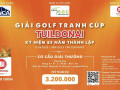 Giải golf Tranh cup Tuildonai nhân kỷ niệm 85 năm thành lập (1940 -2025)