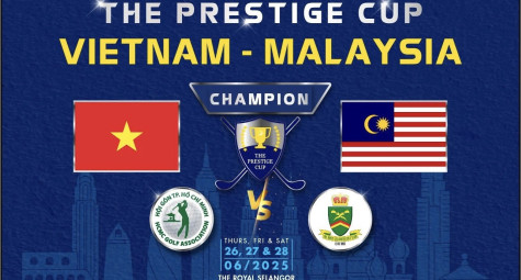 Vietnam – Malaysia The Prestige Cup: Dấu ấn vươn tầm quốc tế của golf TP HCM