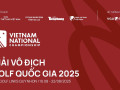 Mở đăng ký Giải Vô địch Golf Quốc gia 2025