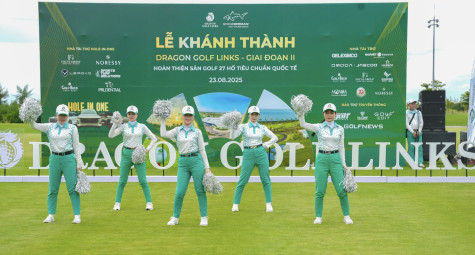 Dragon Golf Links khánh thành giai đoạn 2 – Hoàn thiện 27 hồ golf chuẩn quốc tế đầu tiên trên biển tại Việt Nam