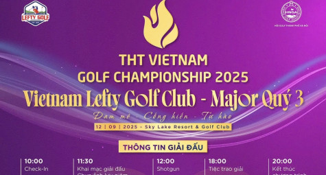 Công bố giải đấu major quý III của CLB gôn Tay Trái Việt Nam