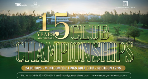 Giải Vô địch CLB Montgomerie Links 2025 - Mốc son 15 năm và lan tỏa giá trị cộng đồng