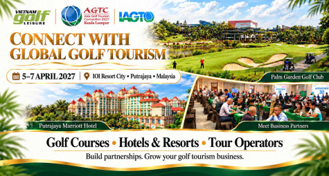AGTC 2027: Đưa golf Việt Nam vào hành trình của khách quốc tế