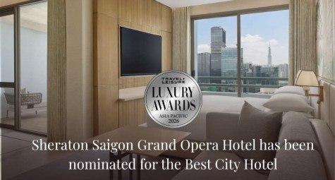Sheraton Saigon Grand Opera Hotel được đề cử tại Travel & Leisure Luxury Award Asia Pacific 2026