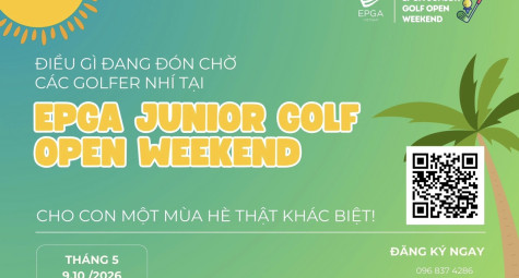 EPGA và hành trình xây nền tảng golf cho thế hệ trẻ Việt Nam