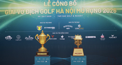 Giải Vô địch Golf Hà Nội Mở rộng 2026: Quy tụ hơn 500 golfer tranh tài 