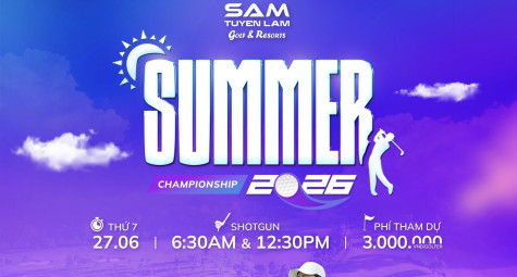 SAM Tuyen Lam Summer Championship 2026 trở lại: Khuấy động mùa hè golf Đà Lạt