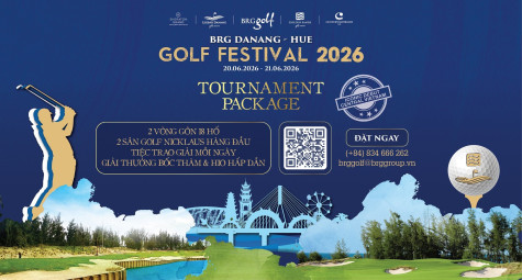 BRG Danang - Hue Golf Festival 2026: Hành trình di sản - Đánh thức bản lĩnh