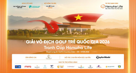 Sẵn sàng khởi tranh Giải Vô địch Golf trẻ Quốc gia 2026 - Tranh cúp Hanwha Life