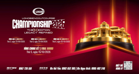Long Bien Golf Course Championship 2026 trở lại với chủ đề The X Edition: Legacy Refined - Tinh hoa hội tụ
