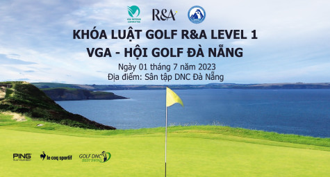 Mở đăng ký lớp luật golf level 1 tại Đà Nẵng