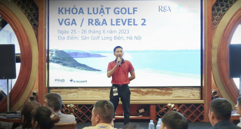Khai giảng khoá học Luật Golf level 2