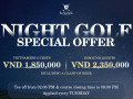 “Night Golf Special Offer” – Ưu đãi golf đêm của Ba Na Hills Golf Club