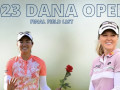 LPGA Tour tiếp tục hành trình với Dana Open