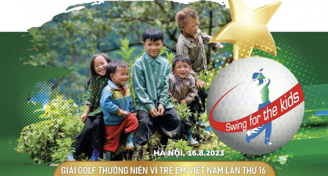 Giải Golf Từ thiện Thường niên vì Trẻ em Việt Nam: Tiếp lửa cho thế hệ tương lai