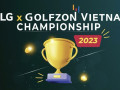Khởi tranh giải đấu LG x Golfzon Vietnam Championship 2023
