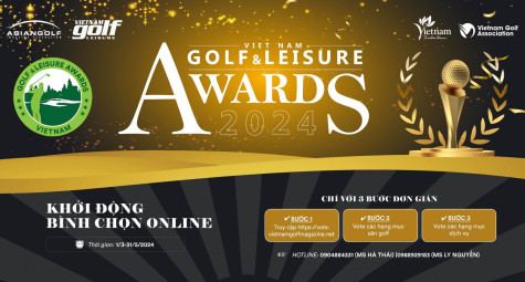 Chính thức khởi động “Vietnam Golf & Leisure Awards 2024”