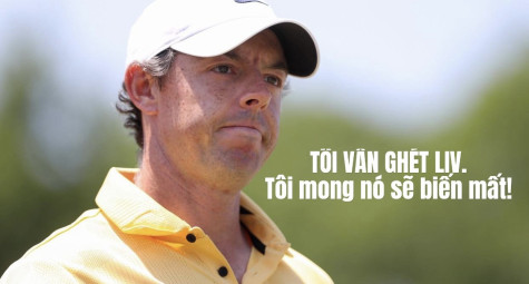 Rory McIlroy: Đồng tình việc sáp nhập nhưng vẫn ghét LIV