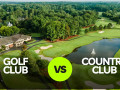 Sự khác biệt giữa “Golf Club” và “Country Club”