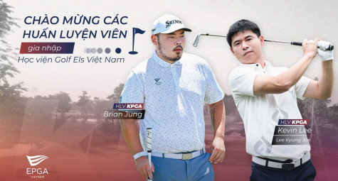 HLV Lee Kyung Jae và HLV Brian Jung gia nhập Học viện Golf EPGA