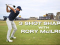 Đánh Draw - Fade - Straight như Rory McIlroy