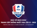 VGA Union Cup 2023: Khởi tranh cuộc so tài giữa 2 miền Nam - Bắc