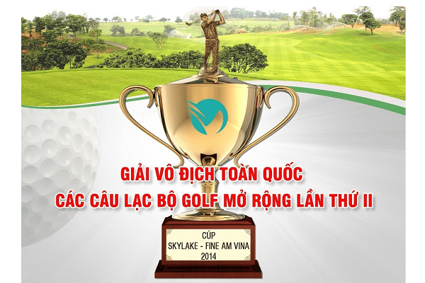 Giải Vô địch Toàn quốc các Câu lạc bô Golf mở rộng lần II – Cup Sky lake – FineAM Vina 2014