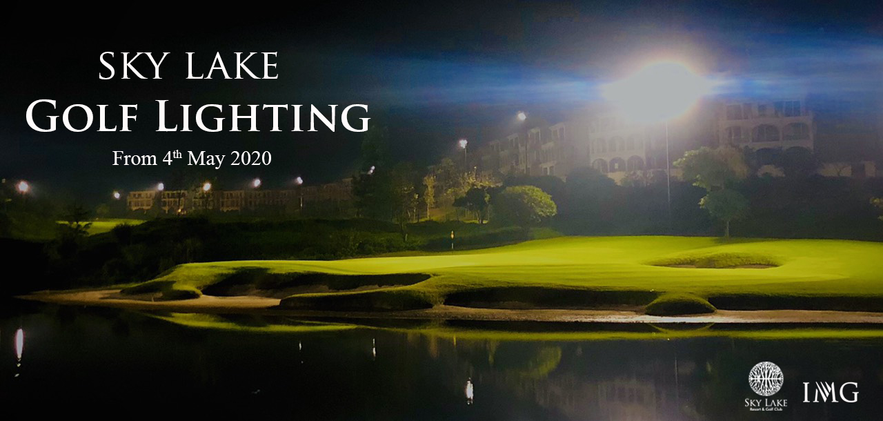 Sân golf Sky Lake chính thức đi vào hoạt động hệ thống đèn cho những hố cuối trên sân Sky bắt đầu từ ngày 4/5/2020