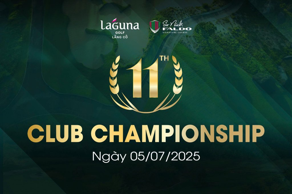 Chính thức khởi động giải Club Championship lần thứ 11 tại Laguna Golf Lăng Cô