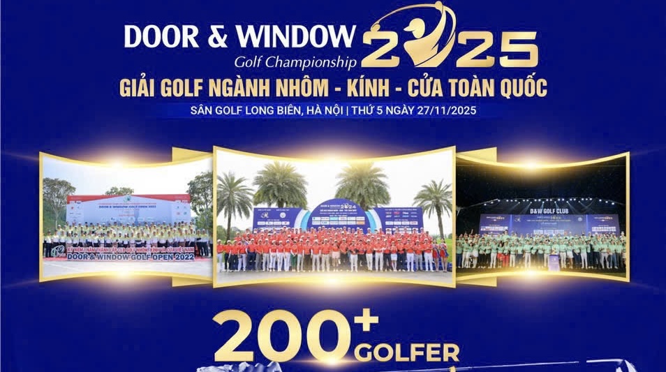 Giải Golf Ngành Nhôm – Kính – Cửa 2025: Quy mô toàn quốc, kết nối doanh nghiệp